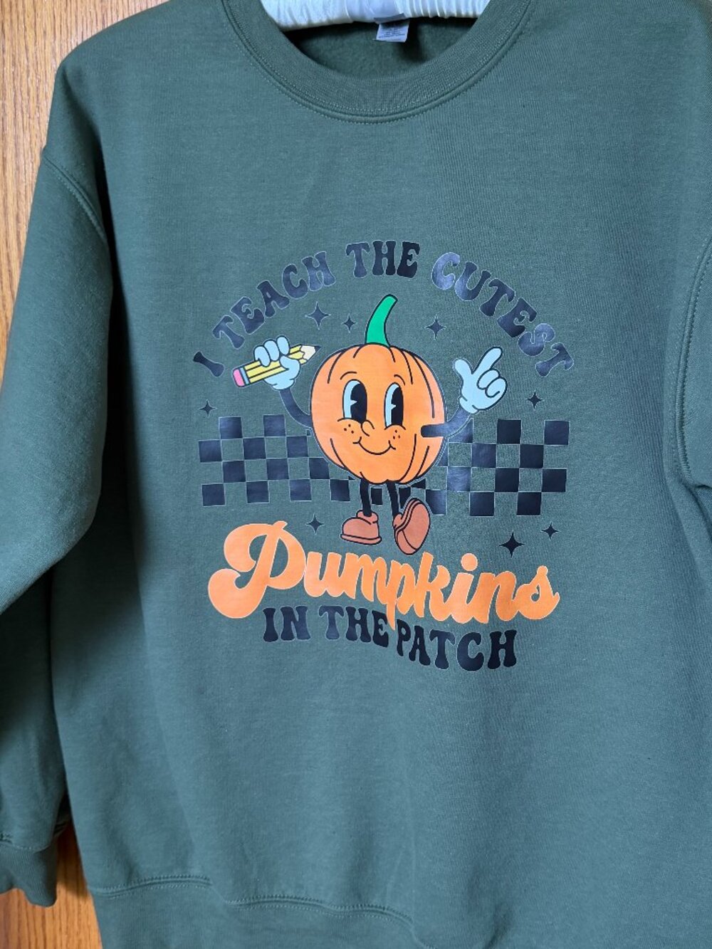 I Teach the Cutest Pumpkins in the Patch Crewneck Sweatshirt Size L